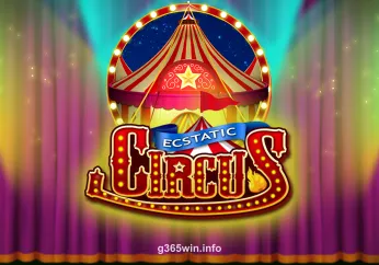 Ecstatic Circus G365